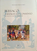 BUSSACO, A BATALHA E O CONVENTO.
