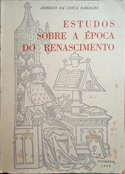 ESTUDOS SOBRE A ÉPOCA DO RENASCIMENTO. [DEDICATÓRIA DO AUTOR]