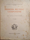 PRIMEIRA REUNIÃO OLISIPONENSE. [2 VOLS.]