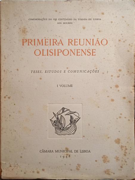 PRIMEIRA REUNIÃO OLISIPONENSE. [2 VOLS.]