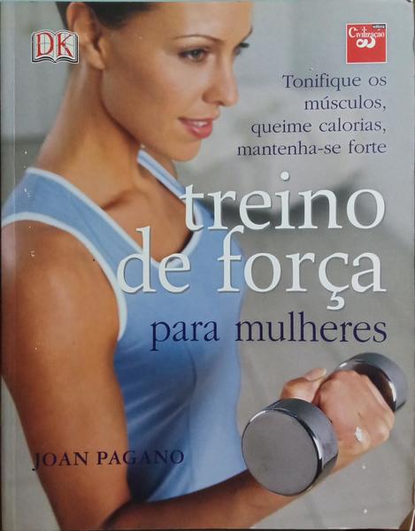 TREINO DE FORÇA PARA MULHERES.
