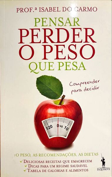 PENSAR PERDER O PESO QUE PESA.