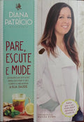 PARE, ESCUTE E MUDE.