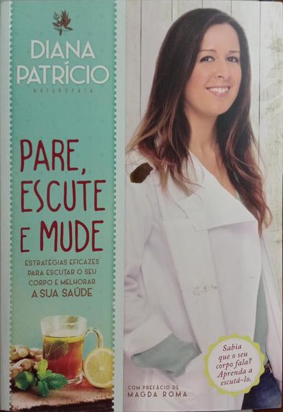PARE, ESCUTE E MUDE.