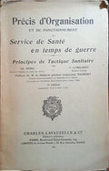 PRÃ‰CIS D'ORGANISATION ET DE FONCTIONNEMENT DU SERVICE DE SANTÃ‰ EN TEMPS DE GUERRE. PRINCIPES DE TACTIQUE SANITAIRE.