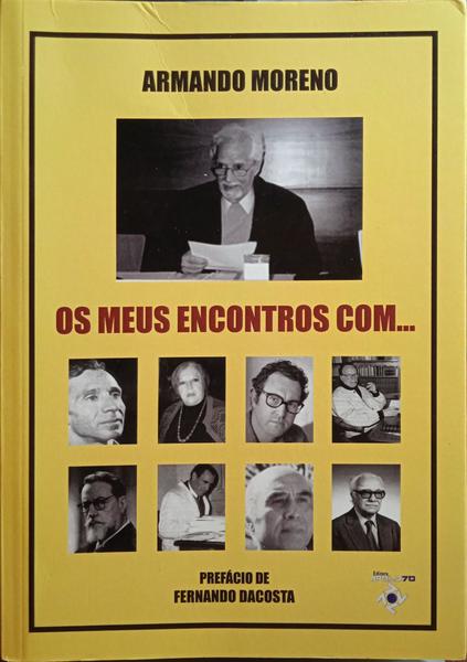 OS MEUS ENCONTROS COM...