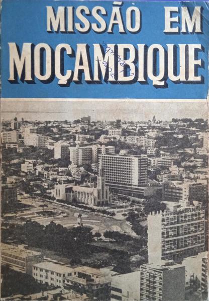 MISSÃO EM MOÇAMBIQUE.
