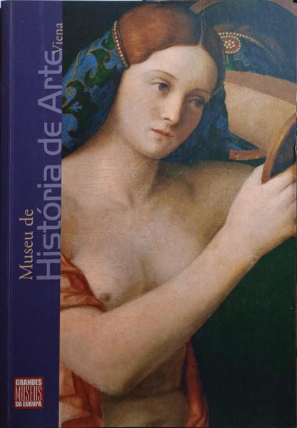 MUSEU DE HISTÓRIA DE ARTE: VIENA.