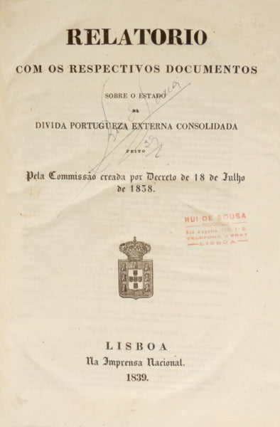 RELATORIO COM OS RESPECTIVOS DOCUMENTOS SOBRE O ESTADO DA DIVIDA PORTUGUEZA EXTERNA CONSOLIDADA