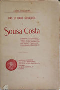 DAS ULTIMAS GERAÇÕES I: SOUSA COSTA. [DED. AUTOR]