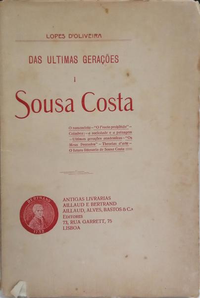 DAS ULTIMAS GERAÇÕES I: SOUSA COSTA. [DED. AUTOR]