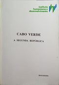 CABO VERDE, A SEGUNDA REPÚBLICA. [2 VOLS.]