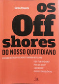 PIMENTA. (Carlos) OS OFFSHORES DO NOSSO QUOTIDIANO.