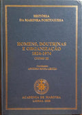 SOUSA LEITÃO. (António) HOMENS, DOUTRINAS E ORGANIZAÇÃO 1824-1974. [VOL. 2]