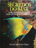 SEGREDOS DO MAR, O FASCINANTE MUNDO DOS OCEANOS E DAS ILHAS.