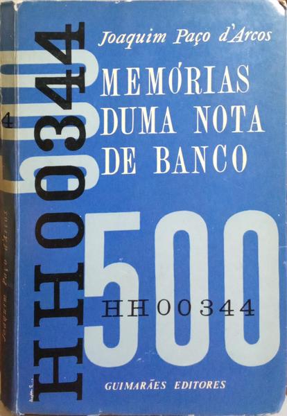 PAÇO DE ARCOS. (Joaquim) MEMÓRIAS DUMA NOTA DE BANCO.