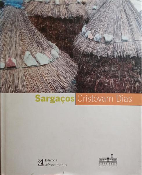 DIAS. (Cristóvam) e Luísa Dacosta. SARGAÇOS.