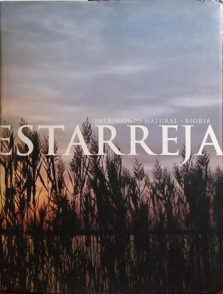 PEREIRA. (António), João Quadrado e Rui Brito. ESTARREJA, PATRIMÓNIO NATURAL - BIORIA.