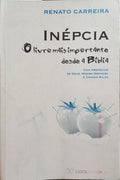 INÉPCIA, O LIVRO MAIS IMPORTANTE DESDE A BÍBLIA.