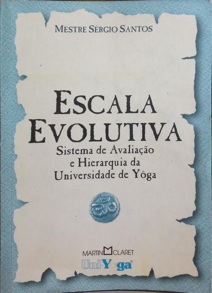 SANTOS. (Sérgio) ESCALA EVOLUTIVA. [2.ª EDIÇÃO]