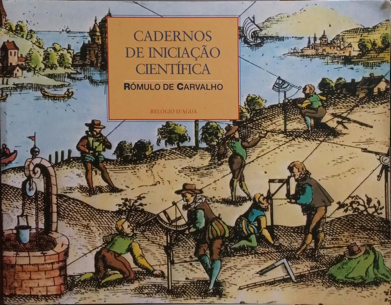 CARVALHO. (Rómulo de) CADERNOS DE INICIAÇÃO CIENTÍFICA.