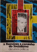 CEAUSESCU. (Nicolae) A ROMÉNIA A CAMINHO DO SOCIALISMO, DISCURSOS POLÍTICOS.