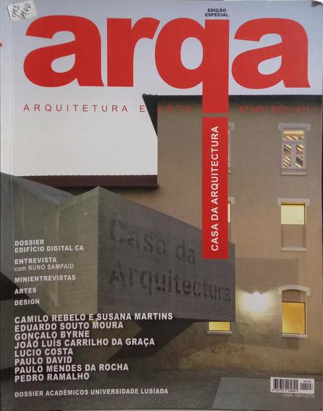 ARQA, REVISTA DE ARQUITECTURA E ARTE, NÚMERO 143, 4.º TRISMESTRE 2021. [EDIÇÃO ESPECIAL]