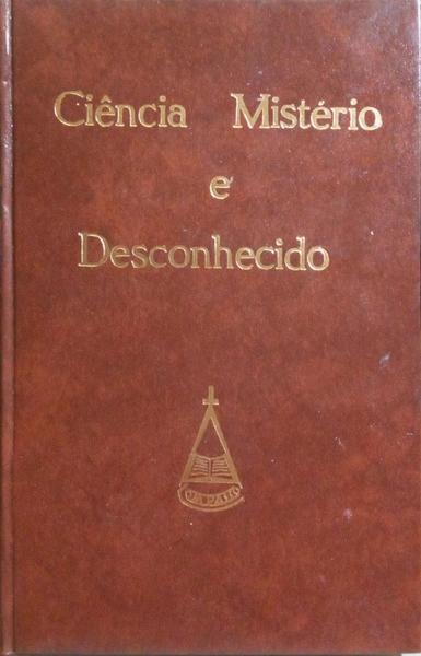 BOSCHKE. (F. L.) et al. CIÊNCIA, MISTÉRIO E DESCONHECIDO. [8 VOLS.]