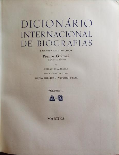 GRIMAL. (Pierre) DICIONÁRIO INTERNACIONAL DE BIOGRAFIAS. [4 VOLS.]
