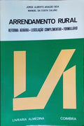 ARAGÃO SEIA. (Jorge Alberto) e Manuel da Costa Calvão. ARRENDAMENTO RURAL. [2.ª EDIÇÃO]