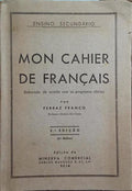 FERRAZ FRANCO. MON CAHIER DE FRANÇAIS. [2.ª EDIÇÃO]