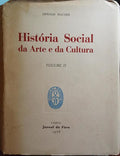 HAUSER. (Arnold) HISTÓRIA SOCIAL DA ARTE E DA CULTURA. [2 VOLS.]