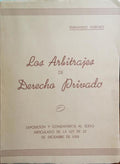 FERREIRO. (Fernando) LOS ARBITRAJES DE DERECHO PRIVADO.