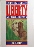 MILLER. (Frank) e Dave Gibbons. LIBERTY, UN REVE AMERICAIN. [4 VOLS.]