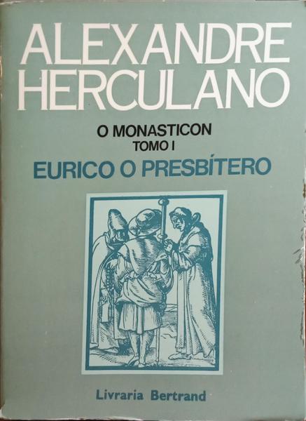 HERCULANO. (Alexandre) O MONASTICON. [3 VOLS.]