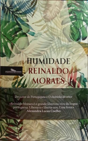 MORAES. (Reinaldo) HUMIDADE, HISTÓRIAS.