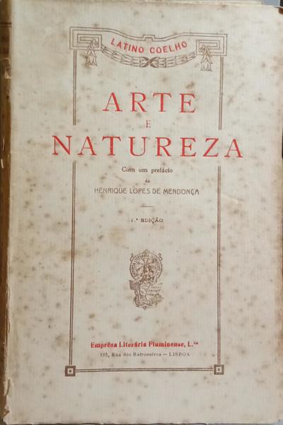 LATINO COELHO. (José Maria) ARTE E NATUREZA.