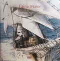 MARQUES. (Francisco) e Ana Maria Lopes. FAINA MAIOR, A PESCA DO BACALHAU NOS MARES DA TERRA NOVA. [DEDICATÓRIA]