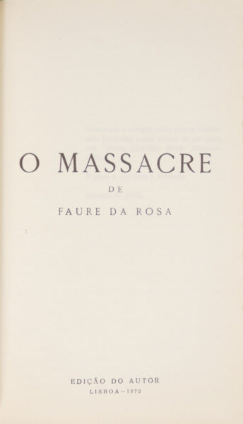 FAURE DA ROSA. (José de Azevedo) O MASSACRE.