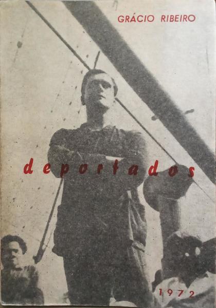 GRÁCIO RIBEIRO. (José) DEPORTADOS.
