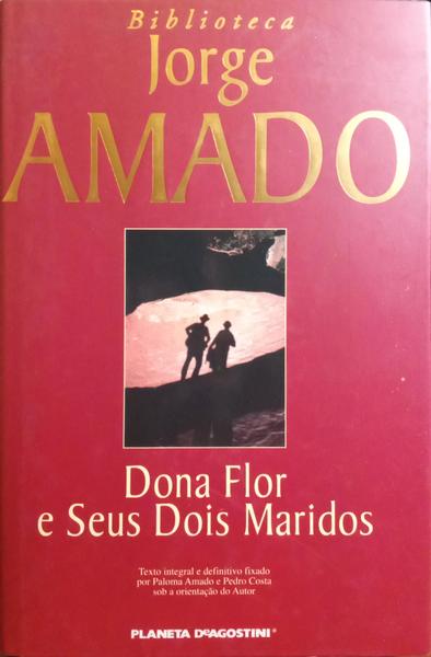 DONA FLOR E SEUS DOIS MARIDOS.