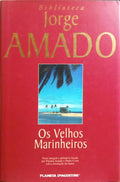 OS VELHOS MARINHEIROS.