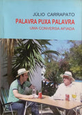 PALAVRA PUXA PALAVRA, UMA CONVERSA AFIADA.