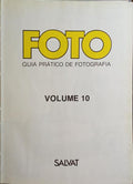 FOTO: GUIA PRÁTICO DE FOTOGRAFIA. [10 VOLS.]