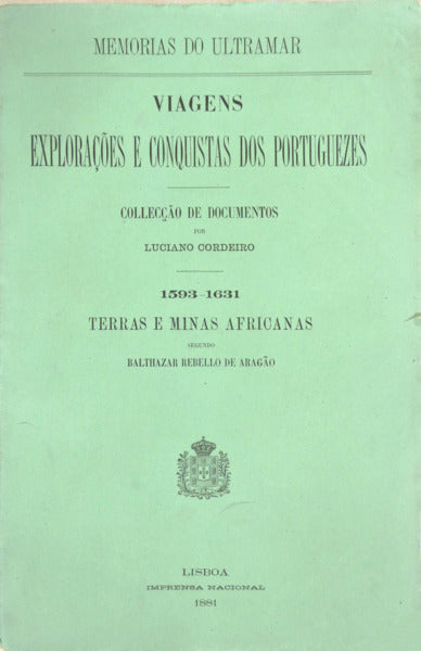 VIAGENS: EXPLORAÇÕES E CONQUISTAS DOS PORTUGUEZES. [6 VOLS.]