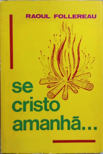 SE CRISTO AMANHÃƒ...