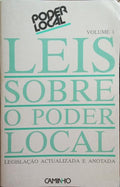 LEIS SOBRE O PODER LOCAL: LEGISLAÃ‡ÃƒO ACTUALIZADA E ANOTADA.  [2 VOLS.]
