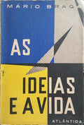 AS IDEIAS E A VIDA. [2 VOLS.]