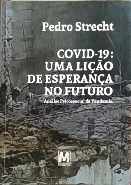 COVID-19: UMA LIÃ‡ÃƒO DE ESPERANÃ‡A NO FUTURO.