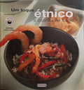 UM TOQUE Ã‰TNICO A COZINHA DE FUSÃƒO.